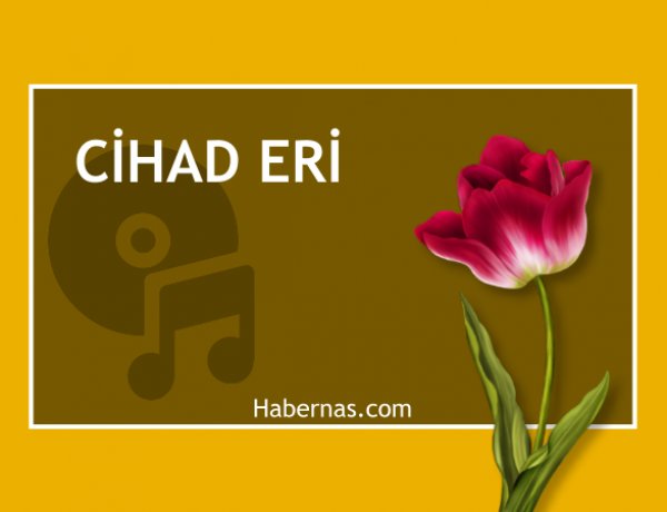 CİHAD ERİ (Güncellendi)