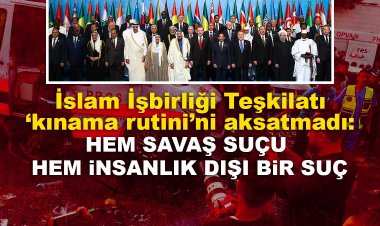İslam İşbirliği Teşkilatı, terör rejiminin hastane ve okulları hedef almasını kınadı