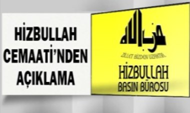 Hizbullah Cemaati, Suriye’deki gelişmeler ile ilgili olarak bir mesaj yayımladı