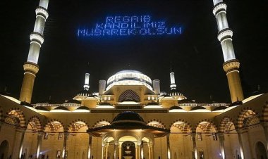 Regaip Kandili bugün idrak edilecek