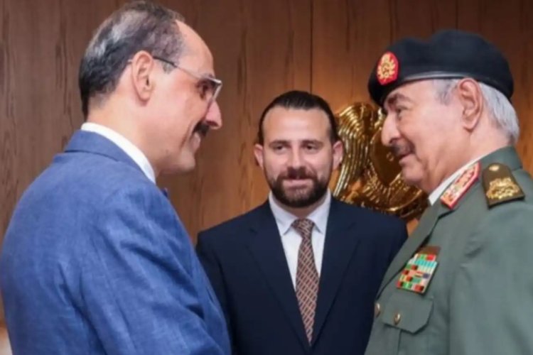 MİT Başkanı Kalın, Hafter ile görüştü