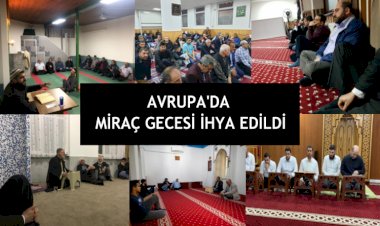 Avrupa Camilerinde Miraç coşkusu